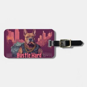Hustle Hard - Pitbull Dog with Money and Cigar Luggage Tag