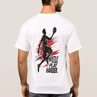 Hustle Hard Play Harder – Urban Basketball Dunk T-Shirt