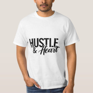 Hustle & Heart T-Shirt