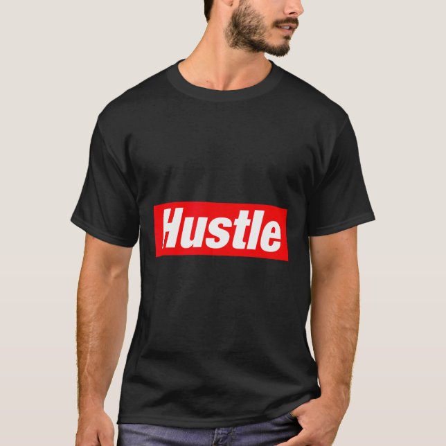 Hustle Hip Hop Rap Rapper Freestyle Break Dance Bb T-Shirt (Front)