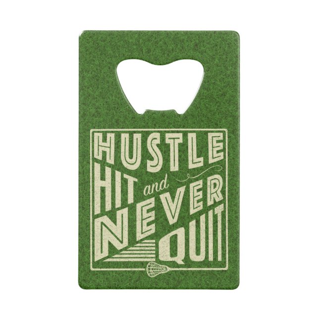 Hustle Hit and Never Quit Lacrosse (Front)