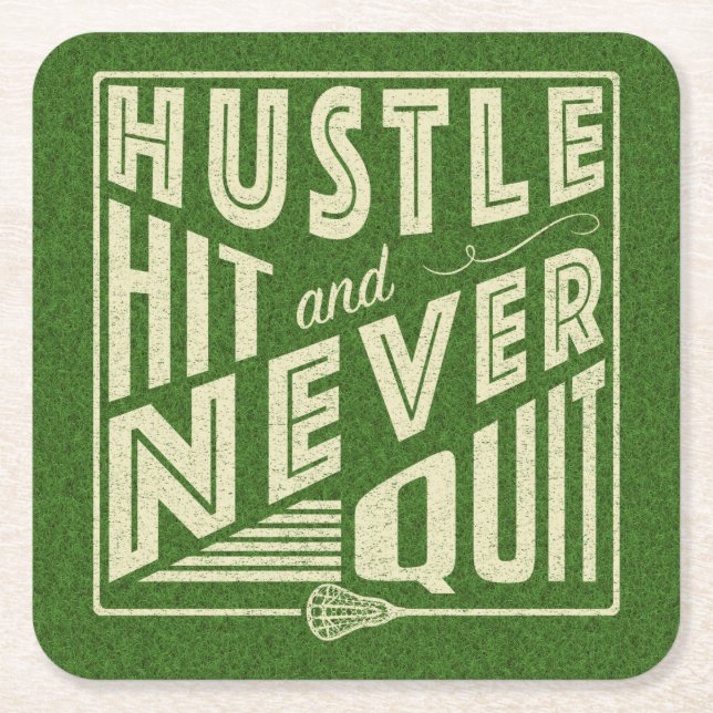 Hustle Hit and Never Quit Lacrosse Square Paper Coaster (Front)
