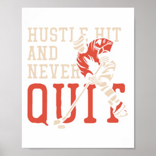 Hustle Hit And Never Quit Poster