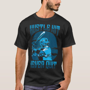 Hustle Hit never Quit Baseball catcher T-Shirt