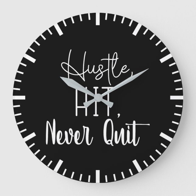 Hustle, Hit, Never Quit - Gym, Success Motivation Large Clock (Front)