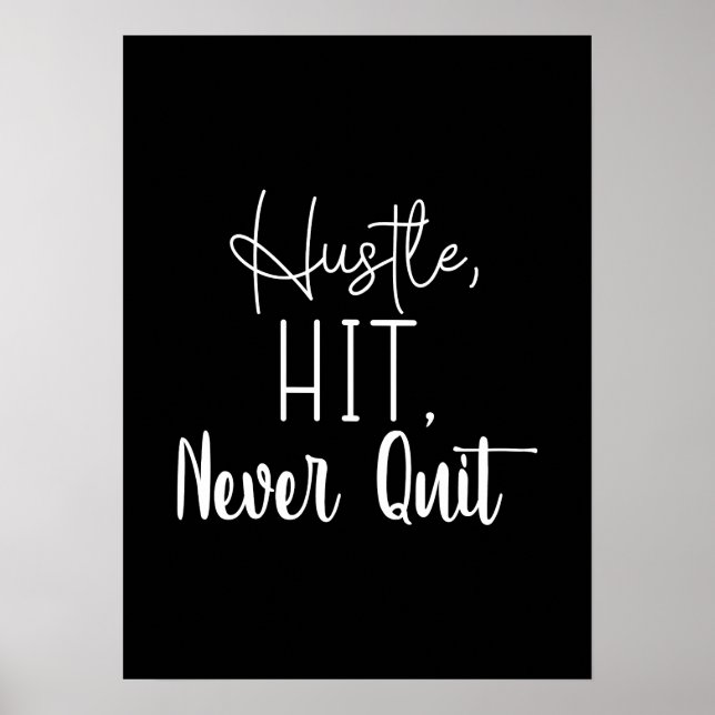 Hustle, Hit, Never Quit - Gym, Success Motivation Poster (Front)