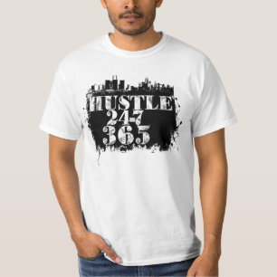Hustle in the city 24-7 365 T-Shirt