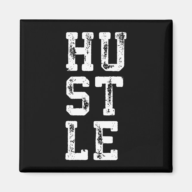 HUSTLE - Inspirational Magnet (Front)