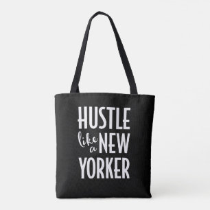 Hustle like a New Yorker tote bag