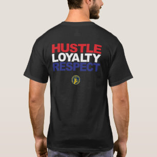HUSTLE LOYALTY RESPECT T-Shirt