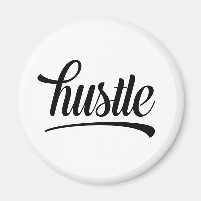 Hustle Magnet (Front)