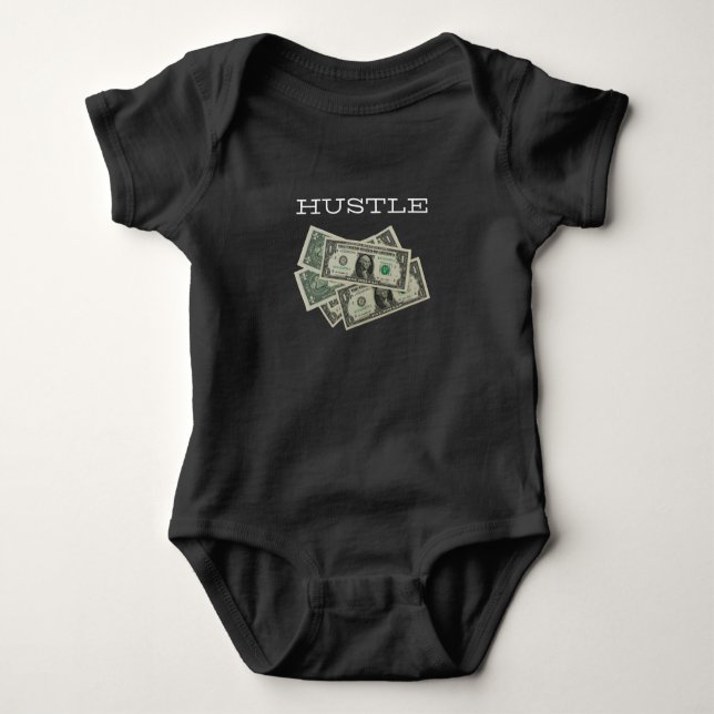Hustle making money dollars baby bodysuit (Front)