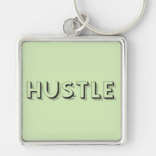 Hustle Modern Typography Key Ring