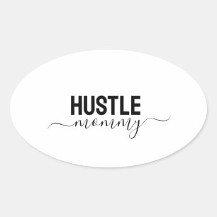 Hustle Mommy Oval Sticker