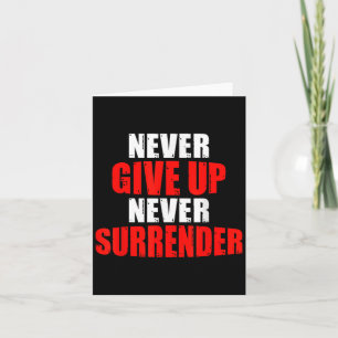 Hustle Motivation Shirt Never Give Up Surrender Me Card