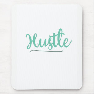 Hustle Mouse Pad