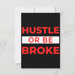 Hustle Or Be Broke Thank You Card