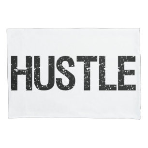 Hustle Pillowcase