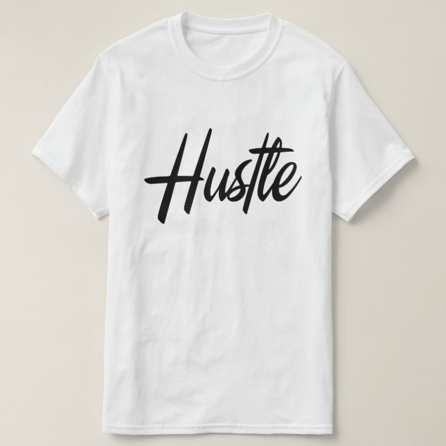 Hustle T-Shirt (Design Front)