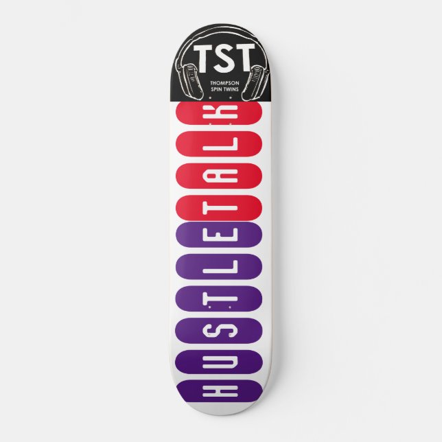 HUSTLE TALK Skateboard (Front)