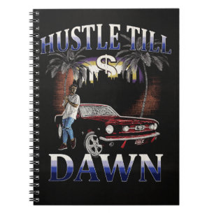 Hustle Till Dawn - Urban Design Notebook