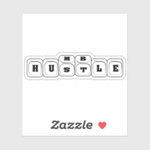 Hustle to humble