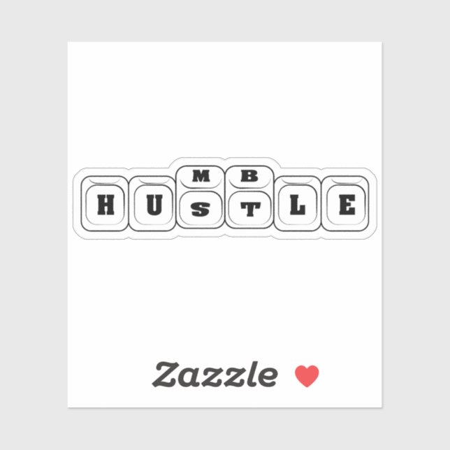 Hustle to humble (Sheet)