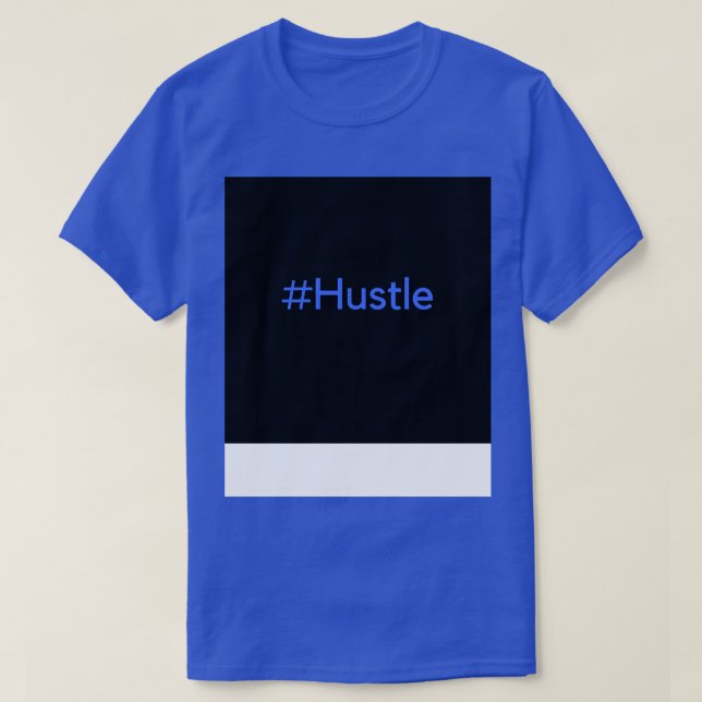 Hustler  6 T-Shirt (Design Front)
