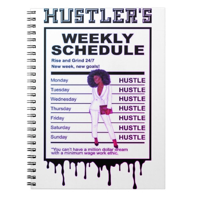 Hustler’s Weekly Schedule  Notebook (Front)
