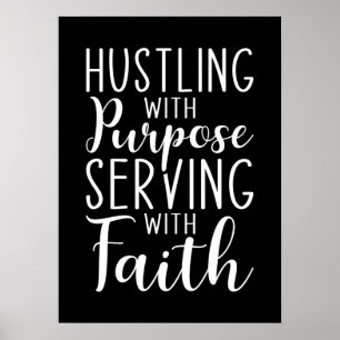 Hustling with Purpose, Serving with Faith Poster