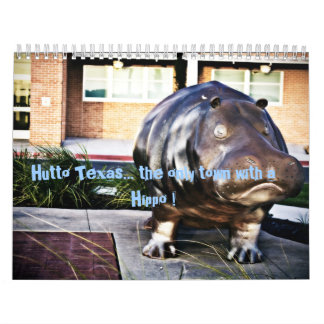 Hutto Texas... the only town with a H... Calendar
