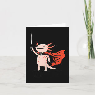 Huzzah Axolotl Knight Funny Sword Meme Quote  Card