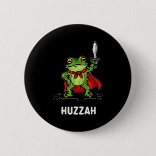 Huzzah Frog  6 Cm Round Badge