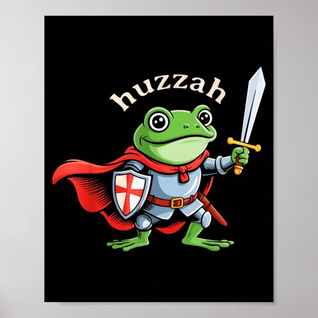 Huzzah Frog Knight Funny Sword Meme Quote Medieval Poster (Front)