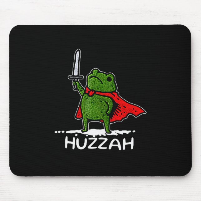 Huzzah Frog Knight Funny Sword Meme Quote  Mouse Pad (Front)
