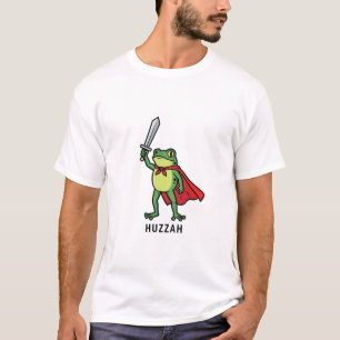 Huzzah Frog Knight Funny Sword Meme Quote   T-Shirt