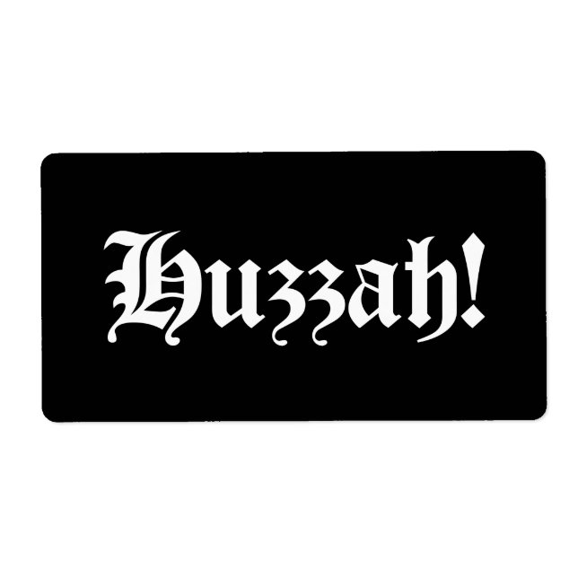 Huzzah! {Mediaeval Typography} (Front)