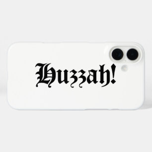 Huzzah! {Mediaeval Typography} iPhone 16 Plus Case