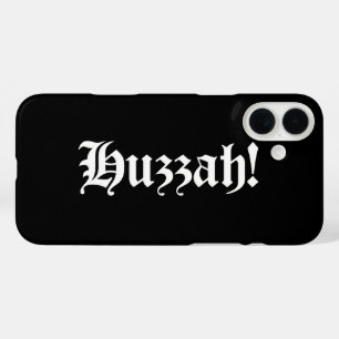 Huzzah! {Mediaeval Typography} iPhone 16 Plus Case