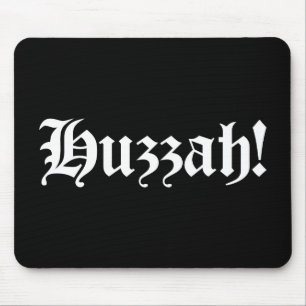Huzzah! {Mediaeval Typography} Mouse Pad
