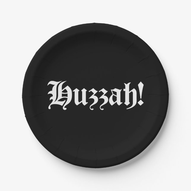 Huzzah! {Mediaeval Typography} Paper Plate (Front)