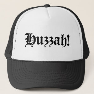 Huzzah! {Mediaeval Typography} Trucker Hat
