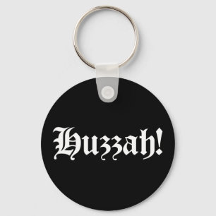 Huzzah! {Medieval Typography} Key Ring