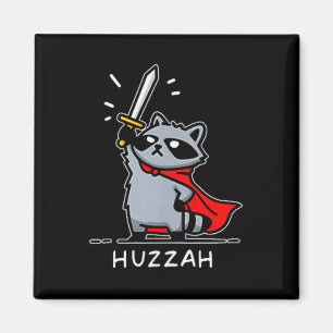 Huzzah Raccoon Knight Funny Sword Meme Quote Magnet