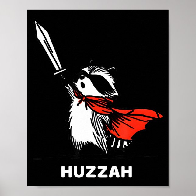 Huzzah Raccoon Knight Funny Sword Meme Quote  Poster (Front)
