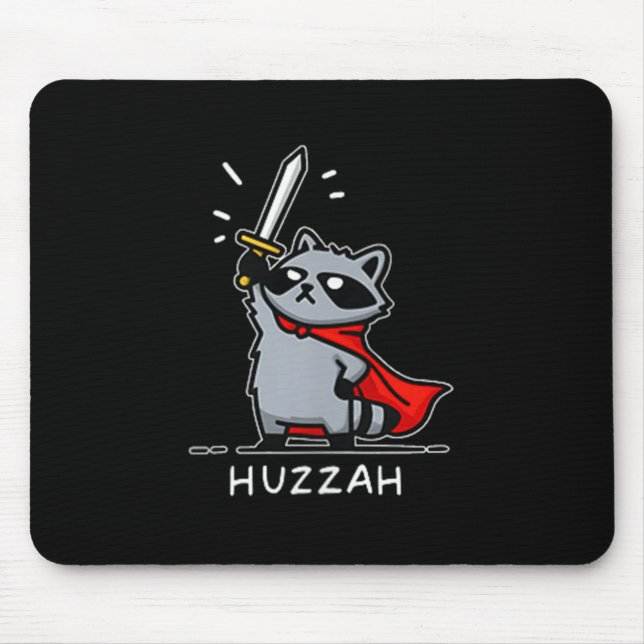 Huzzah Racoon Knight Funny Sword Meme Quote  Mouse Pad (Front)