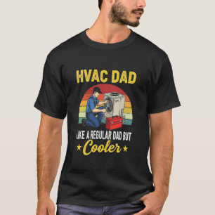 HVAC Dad But Cooler Mens Funny HVAC Technician Fat T-Shirt
