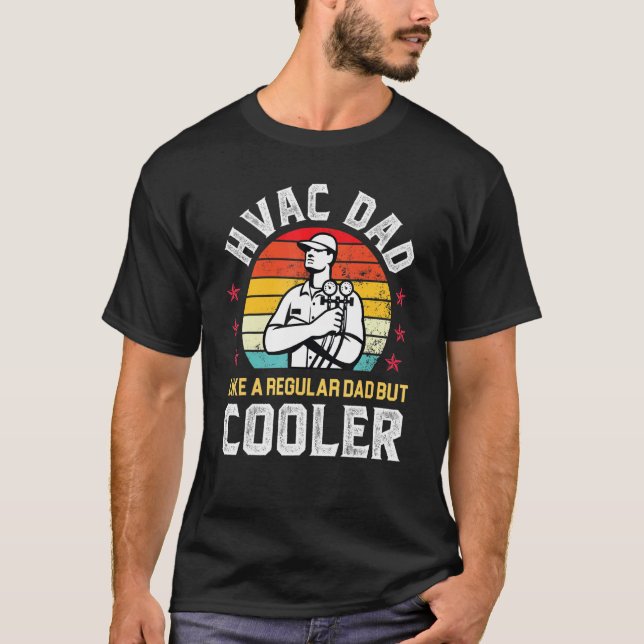 Hvac Dad But Cooler Mens  Hvac Technician Father 1 T-Shirt (Front)