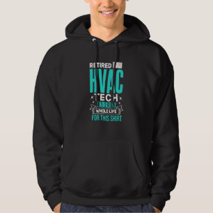 HVAC for Retirement Retired HVAC Technician Hoodie