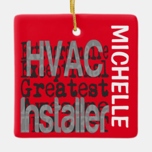 HVAC Installer Extraordinaire CUSTOM Ceramic Ornament